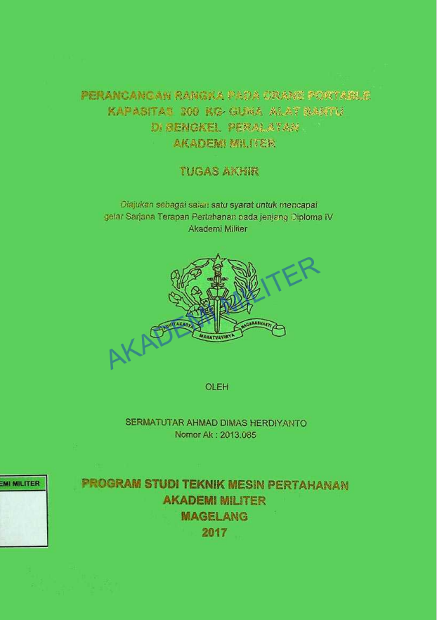 PERHITUNGAN POROS DAN SISTEM PULI PADA CRANE PORTABLE DENGAN KAPASITAS ANGKAT 300 KG GUNA ALAT BANTU BENGKEL PERALATAN AKADEMI MILITER